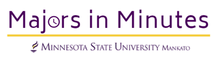 Major in minutes- Minnesotate state university mankato