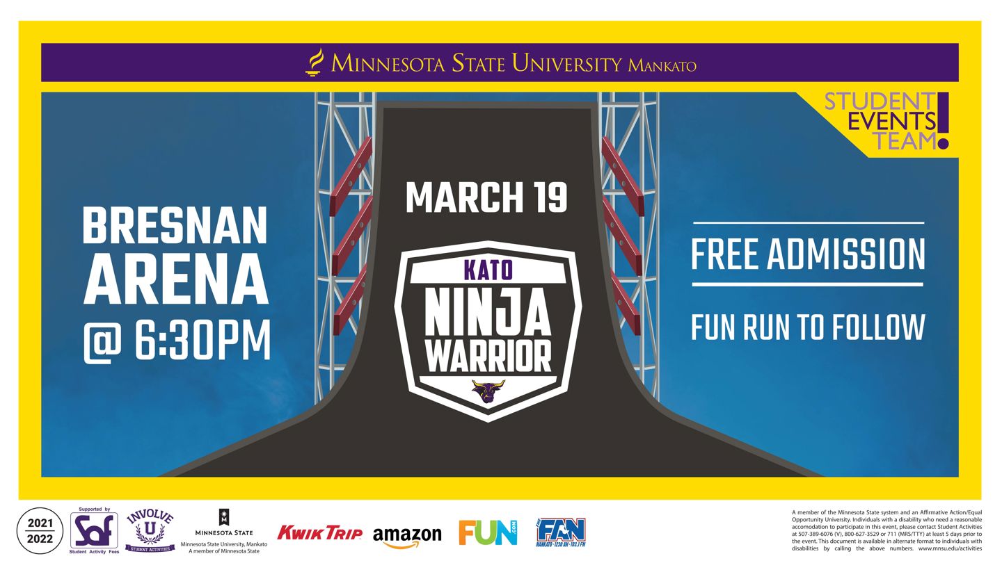 Poster for the Kato Ninja Warrior March 19, 2022 in the Bresnan Arena at 6:30pm free admission with the fun run to follow hosted by the Student Events Team