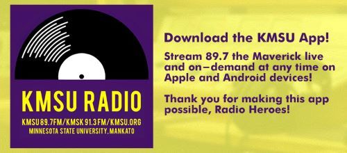 KMSU Radio banner that says "Download the KMSU app. Stream 89.7 the Maverick live and on-demand at any time on Apple and Android devices. Thank you for making this app possible, Radio Heroes."