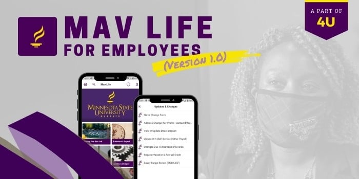 Photo of University employee wearing a mask and gesturing with hands. Cell phone icons showing the Mav Life app. Text that says: "Mav Life for Employees, Version 1.0. A part of 4U."