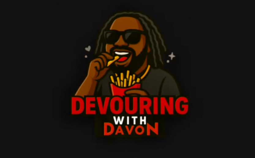 Devouring with Davon graphic with black background and image of Davon eating a fry